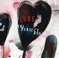 The Cure : The Perfect Boy